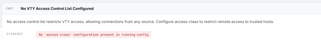 Screenshot aus dem SigXOS-Prototyp: Befund F007 „No VTY Access Control List Configured“ mit dem Nachweis, dass keine access-class-Konfiguration vorhanden ist